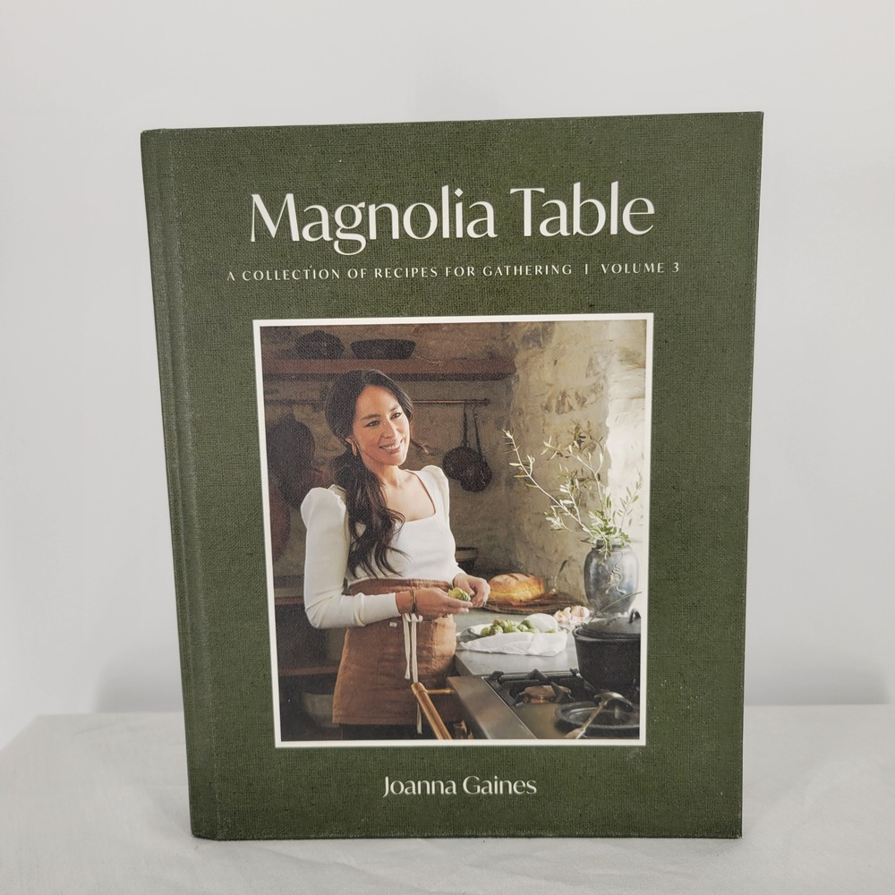 Magnolia Table Volume 3 Joanna Gaines Cookbook Recipes for Gathering Hardcover